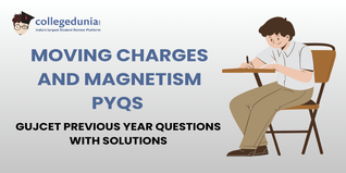 GUJCET PYQs for Moving charges and magnetism with Solutions: Practice GUJCET Previous Year Questions